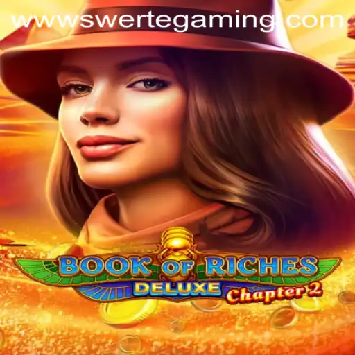 Explore the Thrilling World of Book of Riches Deluxe Chapter 2 by Swertegaming